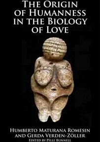 The Origin of Humanness in the Biology of Love