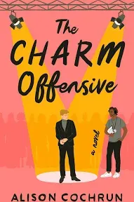 The Charm Offensive: A Novel