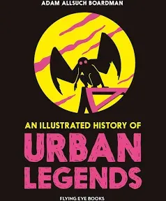 An Illustrated History of Urban Legends