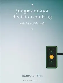 Judgment and Decision-Making: In the Lab and the World