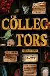 The Collectors: Stories: (Printz Medal Winner) [Book]