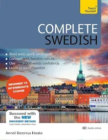 Complete Swedish Beginner to Intermediate Course: Learn to Read, Write