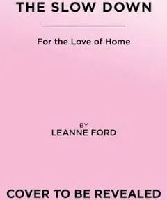 The Slow Down: For the Love of Home eBook