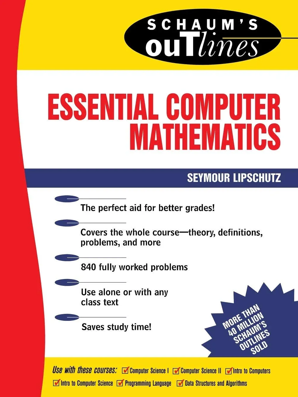 Schaum's Outline of Essential Computer Mathematics [Book]