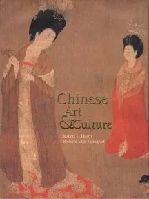 Chinese Art and Culture - Paperback By Thorp, Robert L. - GOOD