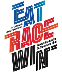 Eat Race Win: The Endurance Athlete's Cookbook