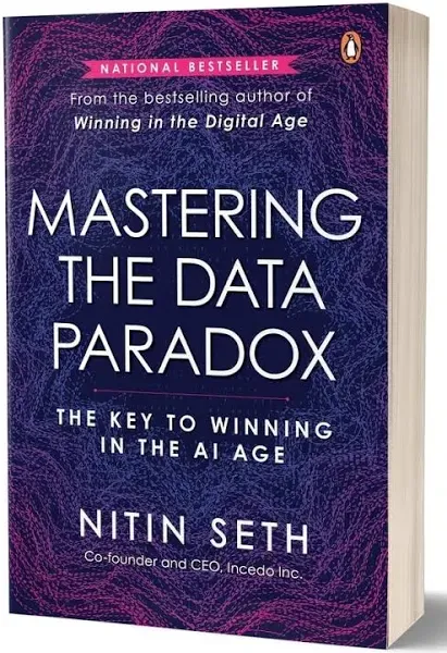 Mastering the Data Paradox: Key to Winning in the AI Age [Book]