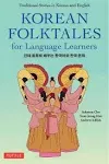 Korean Folktales for Language Learners: Traditional Stories in English and Korean ...