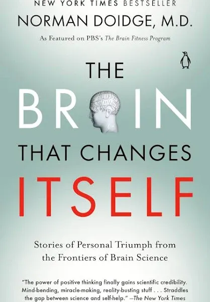 The Brain That Changes Itself: Stories of Personal Triumph from the Frontiers of Brain Science