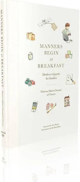 Manners Begin at Breakfast: Modern Etiquette for Families [Book]