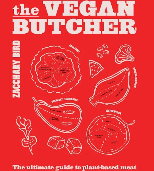 The Vegan Butcher: The ultimate guide to plant-based meat