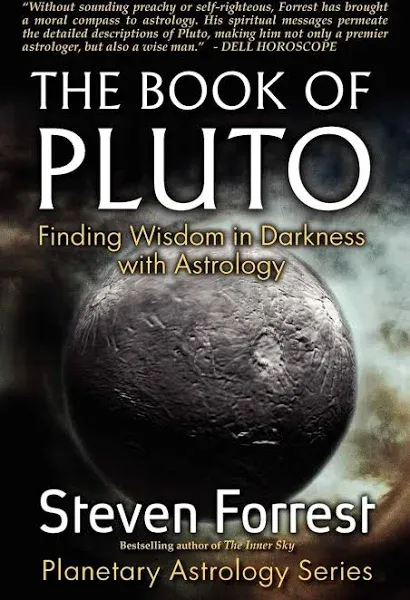 The Book of Pluto: Finding Wisdom in Darkness with Astrology