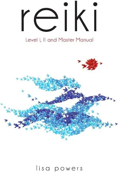 REIKI: LEVEL I, II AND MASTER MANUAL By Lisa Powers **BRAND NEW**