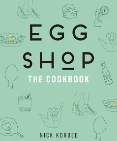 Egg Shop: The Cookbook