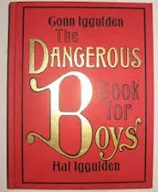 The Dangerous Book for Boys