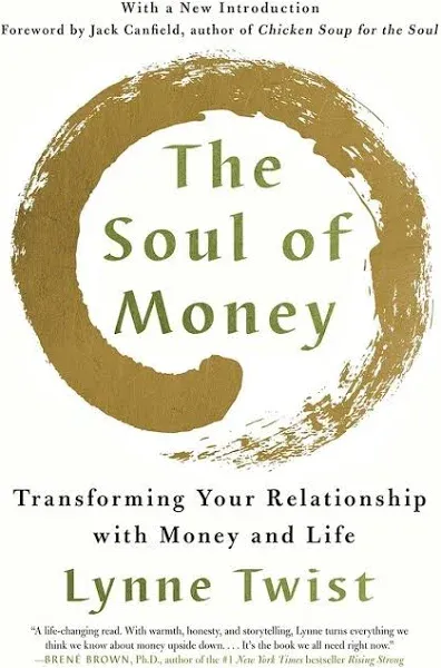 The Soul of Money: Transforming Your Relationship with Money and