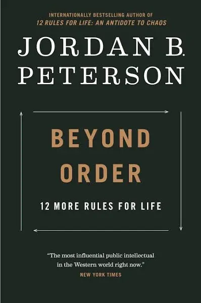 Beyond Order: 12 More Rules for Life -- Jordan B. Peterson - Hardcover