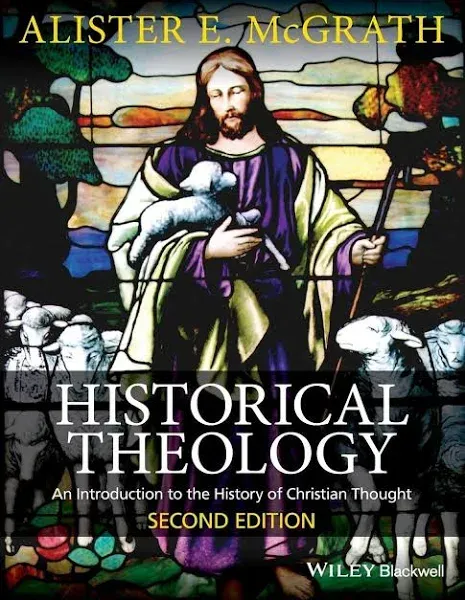 Historical Theology: An Introduction to the History of Christian Thought