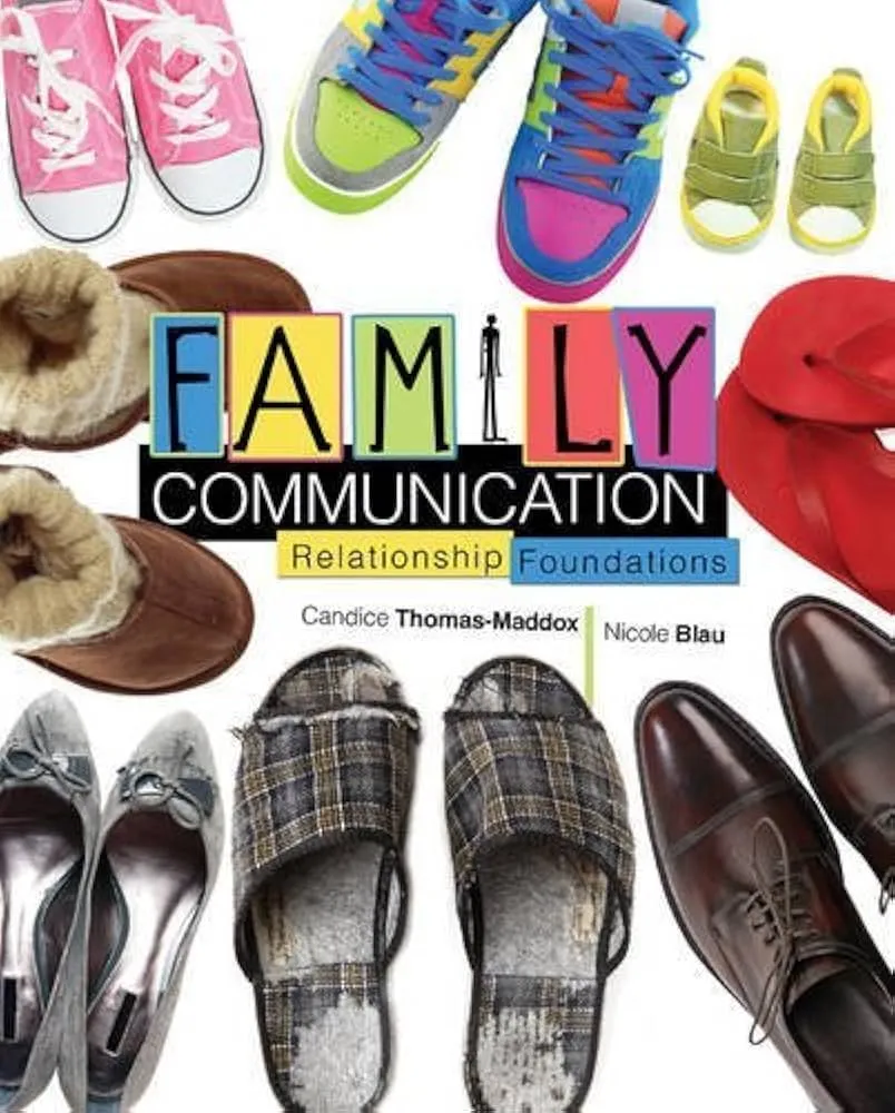 Family Communication: Relationship Foundations 1st edition by THOMAS-MADDOX CANDICE, BLAU NICOLE (2013) Paperback