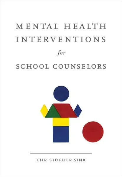 Mental Health Interventions for School Counselors