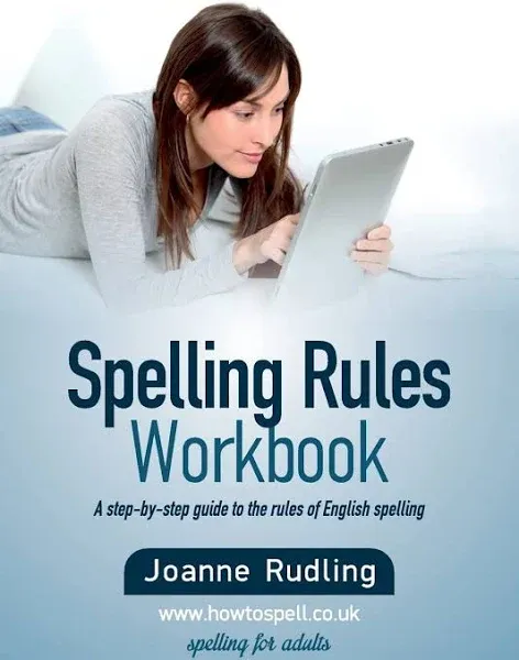 Spelling Rules Workbook By Joanne Rudling