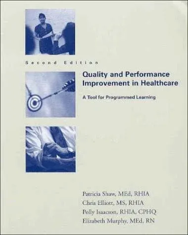 Quality and Performance Improvement in Healthcare, Seventh Edition