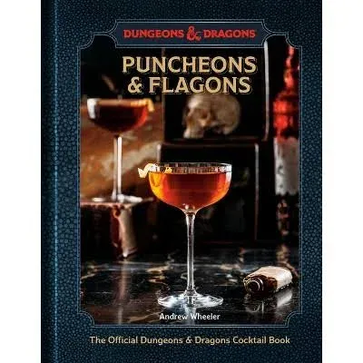 Puncheons & Flagons Official D&D Cocktail Book Hc (08/28/2024) Ten Spe