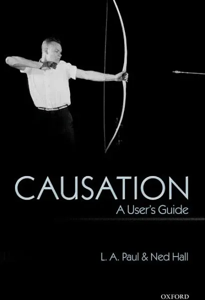 Causation: A User's Guide