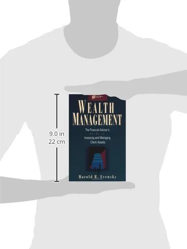 Wealth Management: The Financial Advisor's Guide to Investing and Managing Client Assets by Harold Evensky - Hardcover - from Blue Vase Books LLC (SKU: 31UE34000T9S_ns)