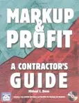 Markup and Profit : A Contractor&#039;s Guide Paperback Michael Stone