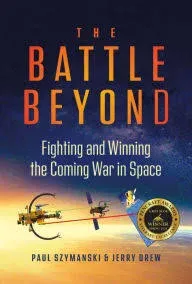 The Battle Beyond by Paul Szymanski Hardcover Book