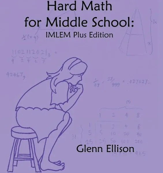 Hard Math for Middle School: IMLEM Plus Edition: 1