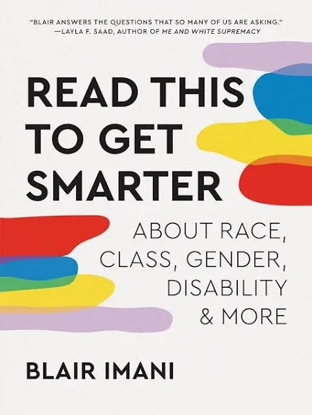 Read This To Get Smarter: About Race, Class, Gender, Disabi... - Ebook