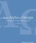 From Alpha to Omega Ancient Greek A Beginning Course in Classical Greek, 4th