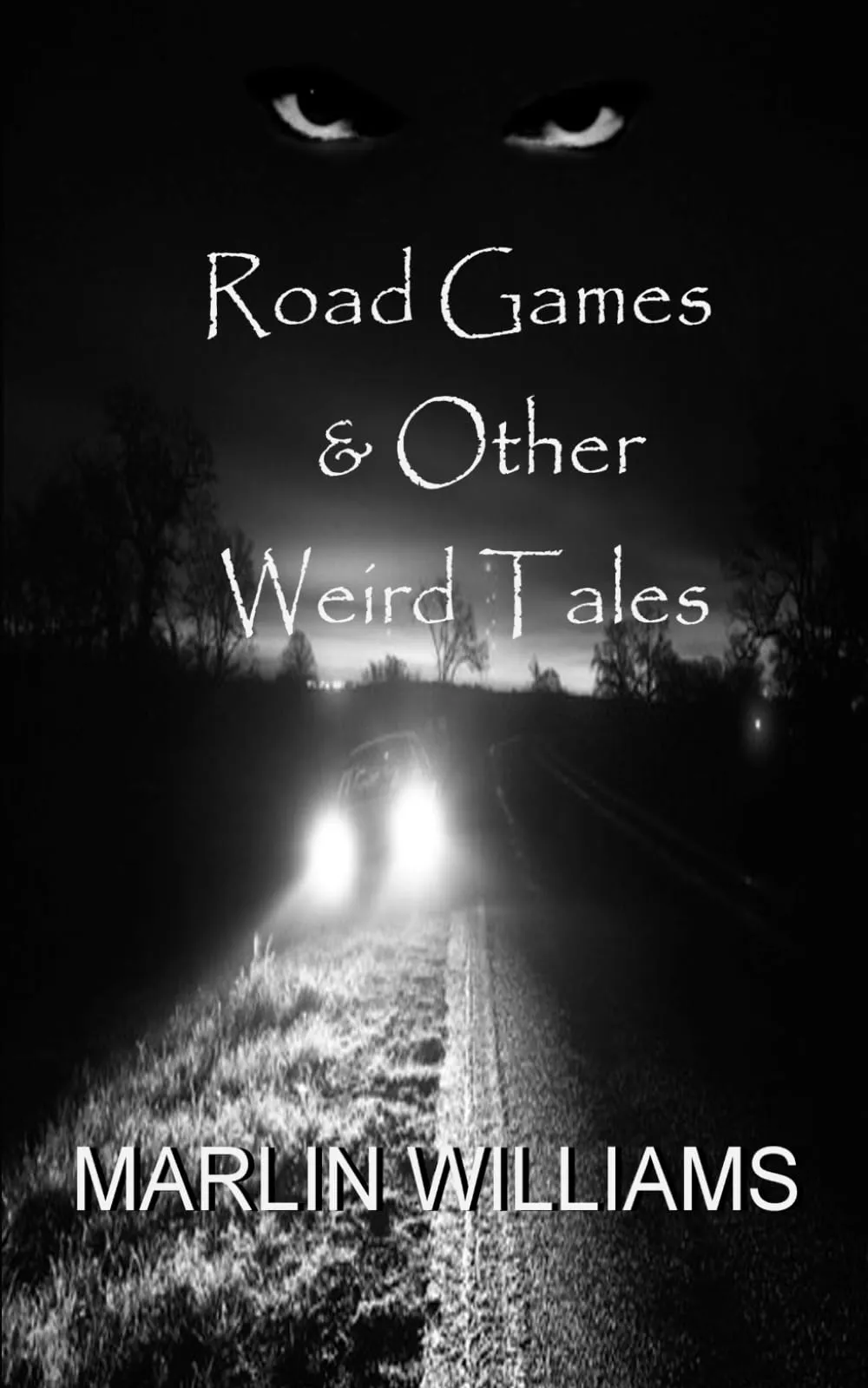 Road Games and Other Weird Tales