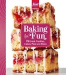 Food Network Magazine Baking For Fun: 75 Great Cookies, Cakes, Pies & More [Book]