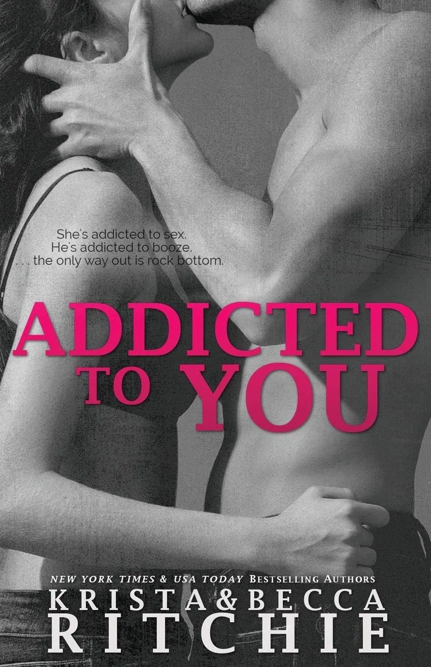 Addicted to You by Krista Ritchie