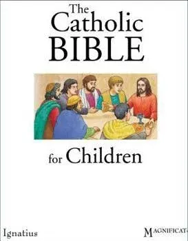 The Catholic Bible for Children