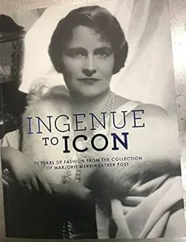 Ingenue to Icon: 70 Years of Fashion from the Collection of Marjorie...