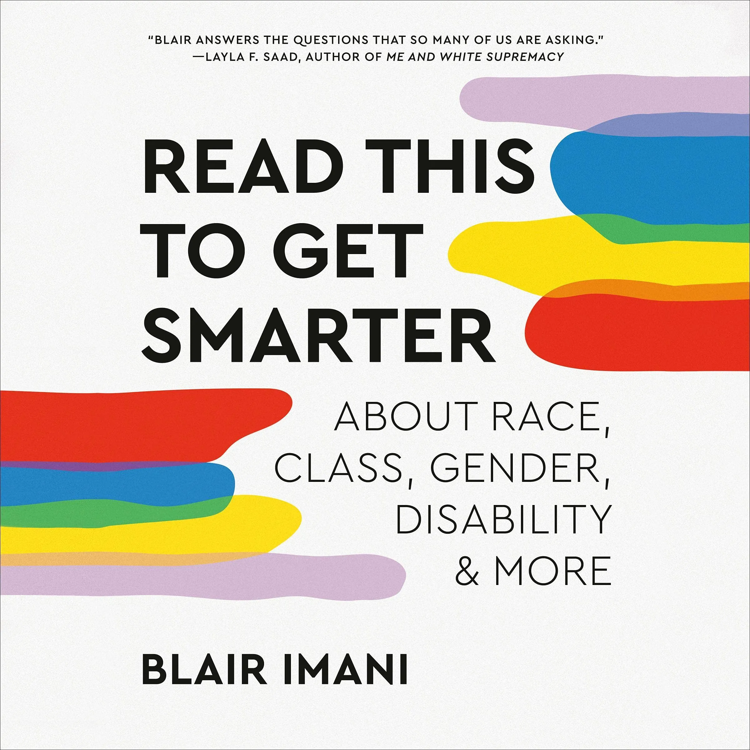 Read This To Get Smarter: About Race, Class, Gender, Disabi... - Ebook