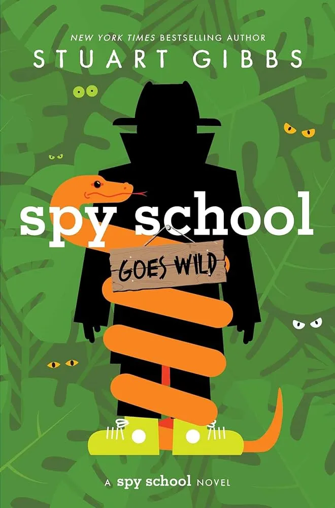 Spy School Goes Wild by Gibbs, Stuart [Hardback]