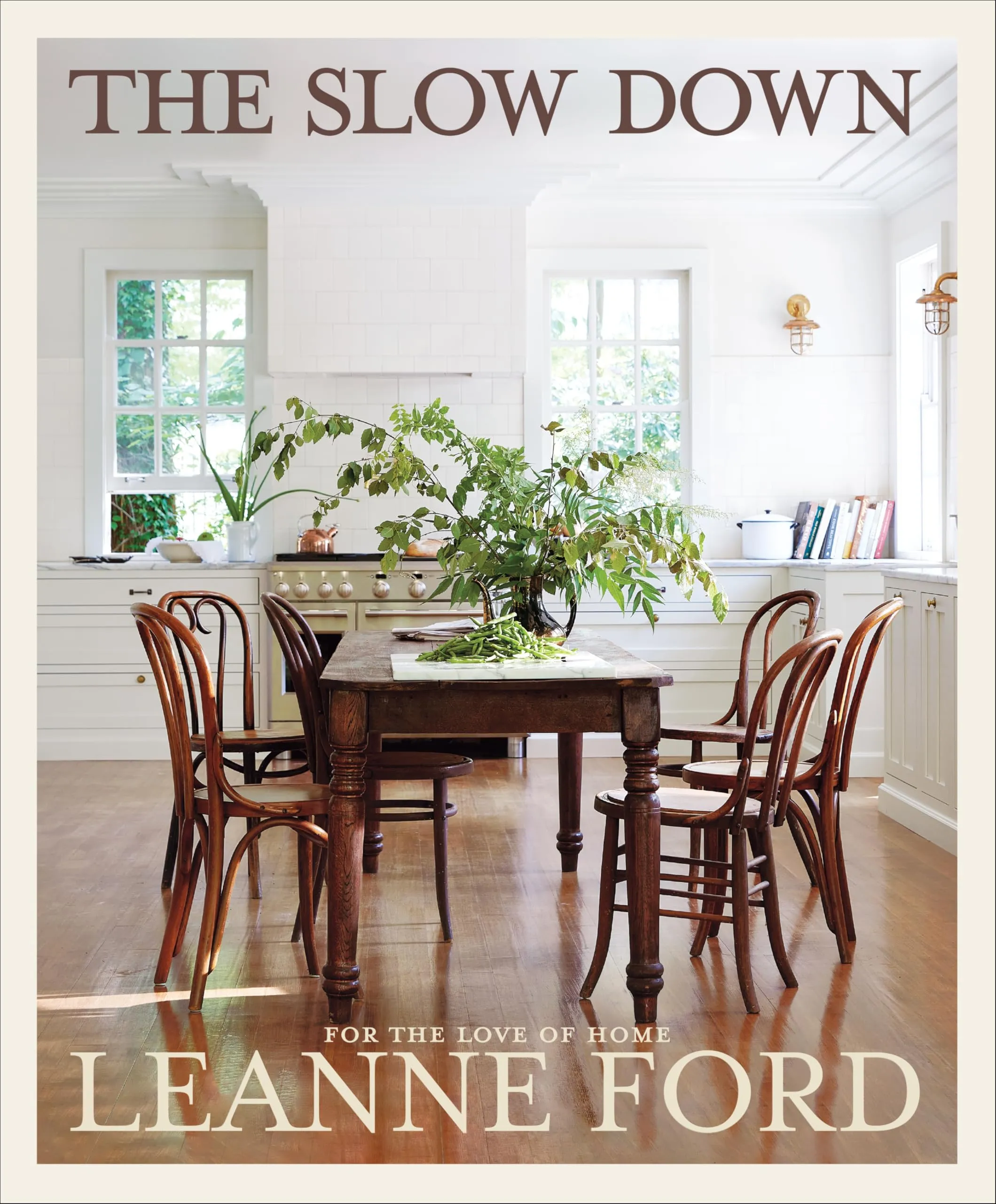 The Slow Down: For the Love of Home eBook