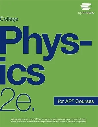 College Physics for AP Courses 2e by OpenStax (Official print version, hardcover, full color)