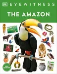 Dk Eyewitness: Eyewitness The Amazon (Paperback)