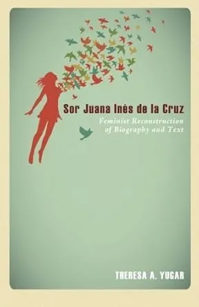 Sor Juana In?S De La Cruz: Selected Works