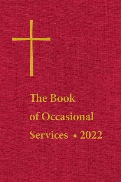 The Book of Occasional Services 2022 [Book]