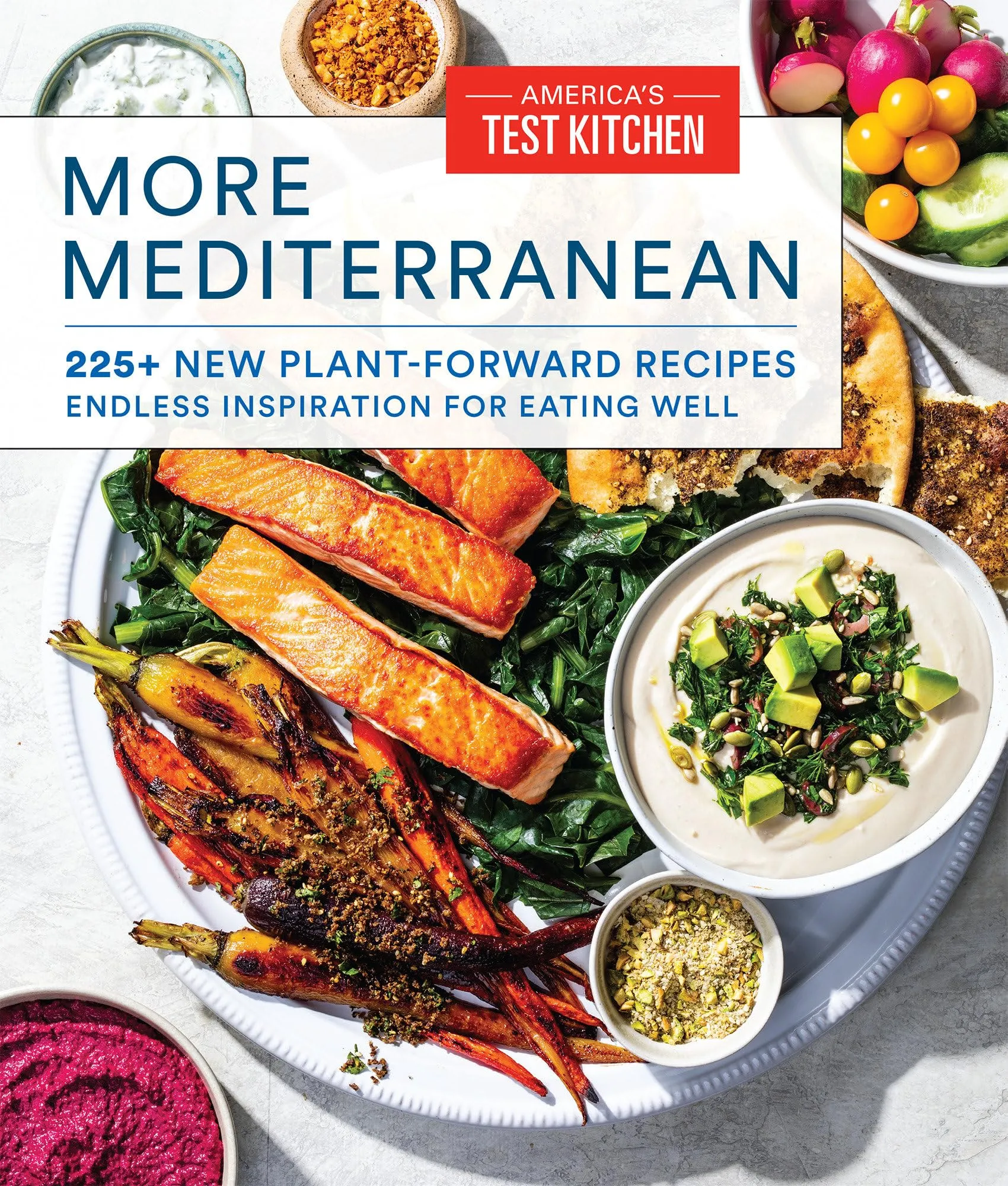 More Mediterranean: 225+ New Plant-Forward Recipes Endless Inspiration for Eating Well [Book]