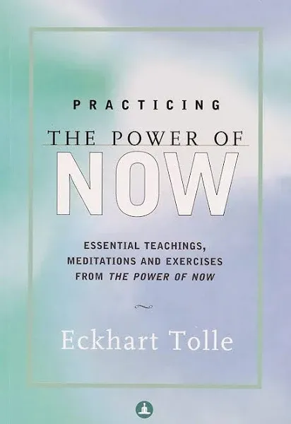 Practising The Power Of Now Meditations Paperback