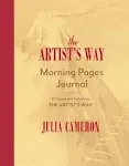 The Artist's Way Morning Pages Journal: A Companion Volume to the Artist's Way [Book]