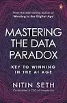 Mastering the Data Paradox: Key to Winning in the AI Age [Book]